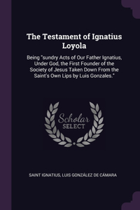 The Testament of Ignatius Loyola