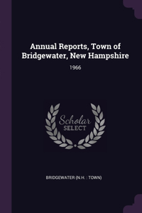 Annual Reports, Town of Bridgewater, New Hampshire