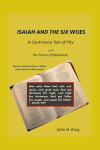 Isaiah and the Six Woes