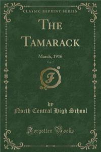 The Tamarack, Vol. 7: March, 1916 (Classic Reprint)