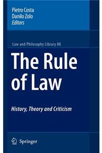 Rule of Law History, Theory and Criticism