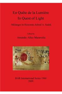 En Quête de la Lumière  / In Quest of Light.  Mélanges in Honorem Ashraf A. Sadek