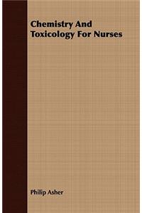 Chemistry and Toxicology for Nurses