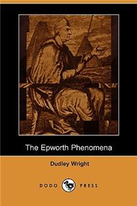 Epworth Phenomena (Dodo Press)