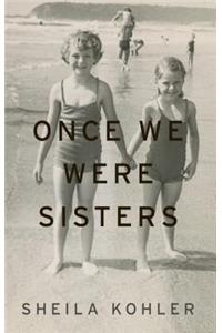 Once We Were Sisters