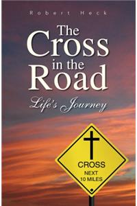 Cross in the Road
