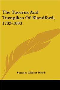Taverns And Turnpikes Of Blandford, 1733-1833