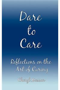 Dare to Care