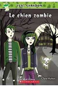 Vert Chardon: N? 2 - Le Chien Zombie