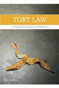 Torts: A Problem-Based Approach