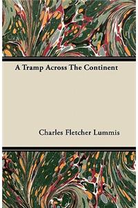 A Tramp Across The Continent