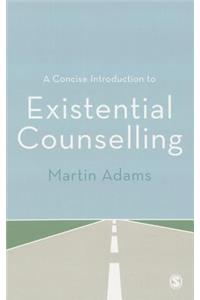 Concise Introduction to Existential Counselling