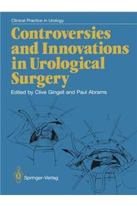 Controversies and Innovations in Urological Surgery