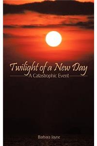 Twilight of a New Day