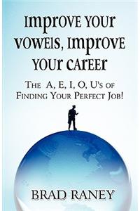 Improve Your Vowels, Improve Your Career!