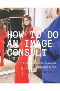 How to Do an Image Consult