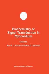 Biochemistry of Signal Transduction in Myocardium