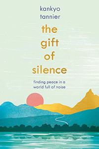 The Gift of Silence