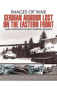 German Armour Lost in Combat on the Eastern Front