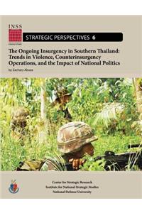 The Ongoing Insurgency in Southern Thailand