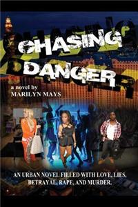 Chasing Danger