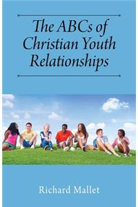 ABCs of Christian Youth Relationships