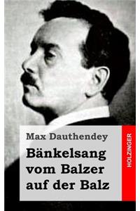 Bänkelsang vom Balzer auf der Balz