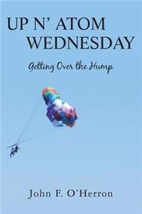 Up N' Atom Wednesday