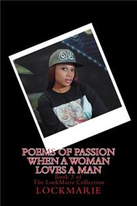 Poems of Passion for When a Woman loves a Man