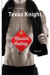 Texas Knight - Munich Calling