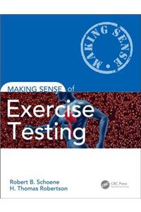 Making Sense of Exercise Testing