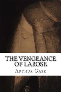 Vengeance of Larose