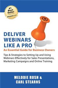 Deliver Webinars Like A Pro