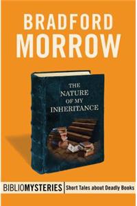 The Nature of My Inheritance