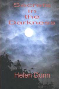 Secrets in the Darkness
