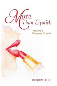 More Than Lipstick