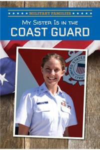 My Sister Is in the Coast Guard