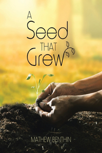 Seed That Grew