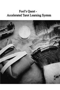 Fool's Quest - Accelerated Tarot Learning System