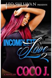 Incomplete Love