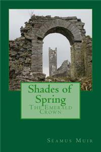 Shades of Spring: The Emerald Crown