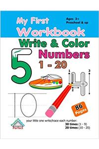 My First Workbook: Write and Color Numbers, 1-20