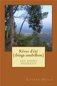 Rêves d'été (thirga unabdhou)