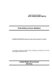Army Techniques Publication ATP 3-09.23 (FM 3-09.21) Field Artillery Cannon Battalion September 2015