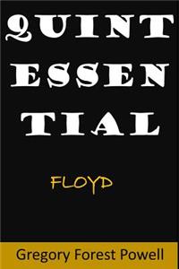 Quintessential Floyd