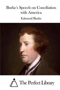 Burke's Speech on Conciliation with America