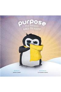 Purpose the Penguin Goes to Sleep