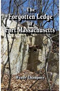 Forgotten Ledge of Fort Massachusetts