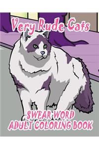 Swear Word Adult Coloring Book: Very Rude Cats