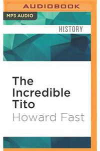 Incredible Tito